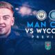 Manchester-City-vs-Wycombe-Wanderers-Match-Preview