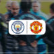 manchester-city-vs-manchester-united-preview-premier-league-2022-23