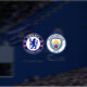 chelsea-vs-man-city-preview-premier-league-2023-24